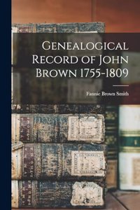 Genealogical Record of John Brown 1755-1809