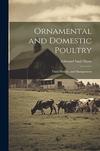 Ornamental and Domestic Poultry