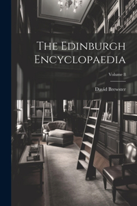 Edinburgh Encyclopaedia; Volume 8