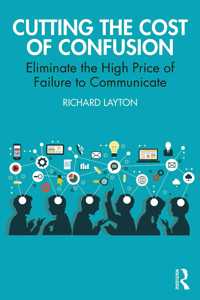 Cutting the Cost of Confusion: Eliminate the High Price of Failure to Communicate