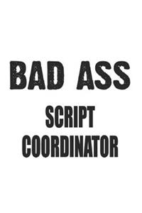 Bad Ass Script Coordinator