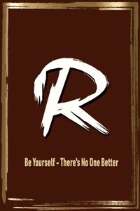 R Be Yourself - There's No One Better