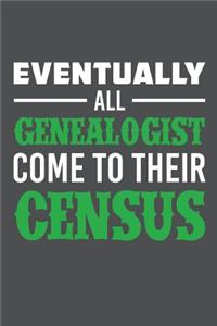 Eventually All Genealogist Come To Their Census