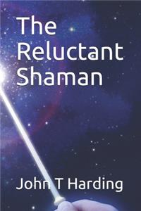 Reluctant Shaman