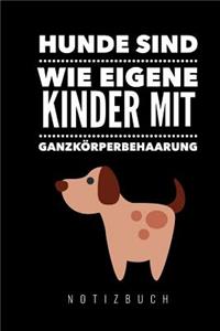 Hunde sind wie eigene Kinder