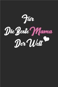Für die beste Mama der Welt