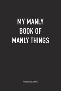 My Manly Book Of Manly Things