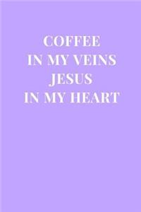 Coffee In My Veins Jesus In My Heart