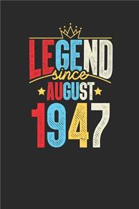 Legend Since August 1947