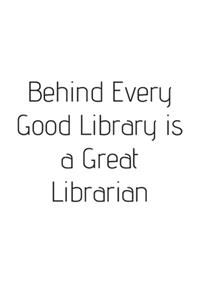 Behind Every Good Library is a Great Librarian