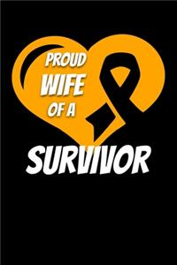 Proud Wife Of A Survivor