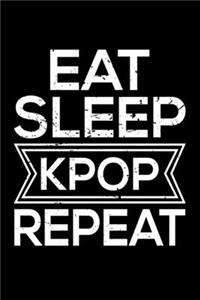 Eat Sleep Kpop Repeat