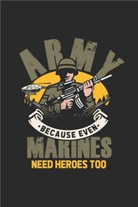 Army Because Even Marines Need Heroes