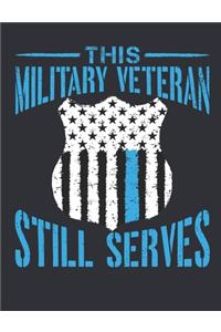 This Military Veteran Still Serves