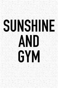 Sunshine and Gym