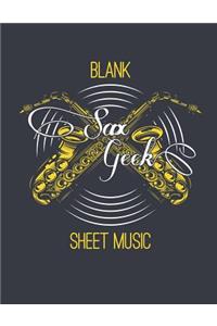 Sax Geek Blank Sheet Music