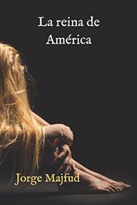 La reina de América