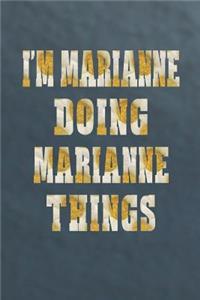 I'm Marianne Doing Marianne Things
