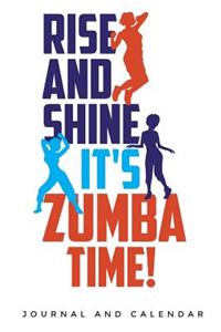 Rise and Shine It's Zumba Time!