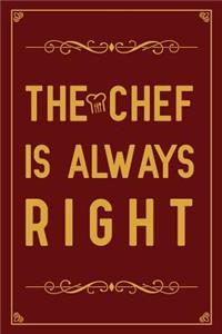 The Chef is always right