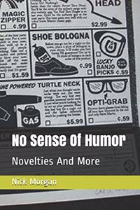 No Sense Of Humor
