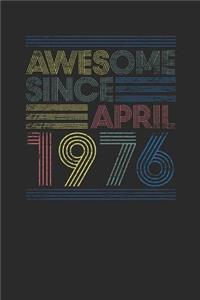 Awesome Since April 1976