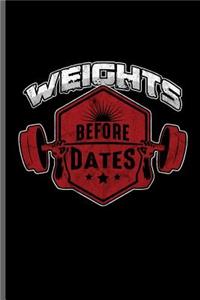 Weights Before Dates