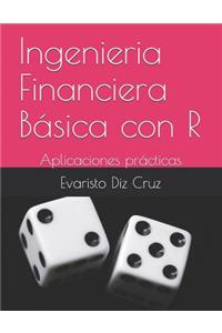 Ingenieria Financiera Basica con R