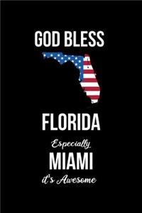 God Bless Florida Especially Miami it's Awesome