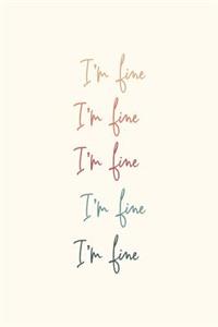 I'm Fine
