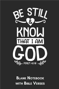 Be still & Know That I Am God Psalm 46