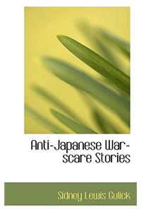 Anti-Japanese War-Scare Stories