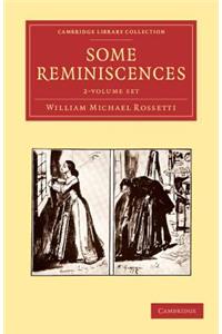 Some Reminiscences 2 Volume Set