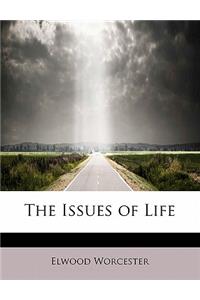 The Issues of Life