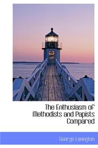 The Enthusiasm of Methodists and Papists Compared