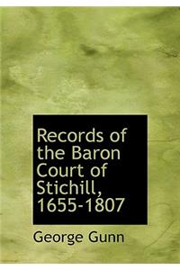 Records of the Baron Court of Stichill, 1655-1807