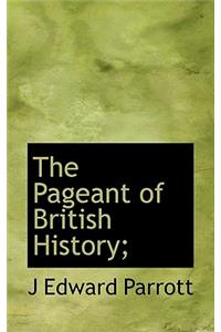 The Pageant of British History;