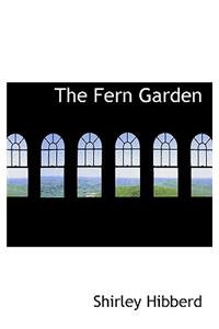 The Fern Garden