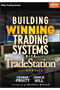 Building Winning Trading Systems with Tradestation, + Website