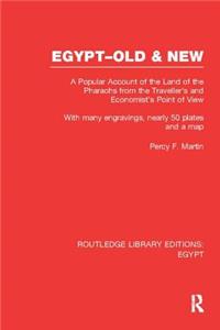 Egypt, Old and New (Rle Egypt)