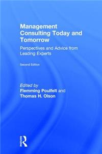 Management Consulting Today and Tomorrow
