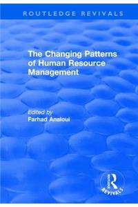 Changing Patterns of Human Resource Management
