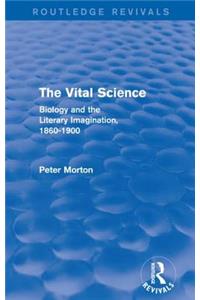 Vital Science (Routledge Revivals)