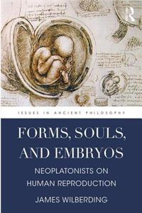 Forms, Souls, and Embryos