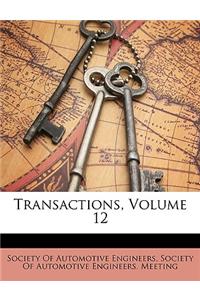 Transactions, Volume 12