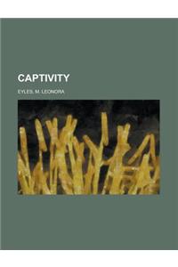 Captivity