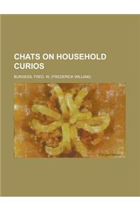 Chats on Household Curios