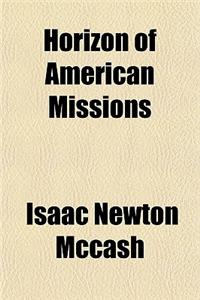 Horizon of American Missions