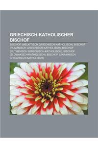 Griechisch-Katholischer Bischof