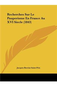 Recherches Sur Le Pauperisme En France Au XVI Siecle (1843)